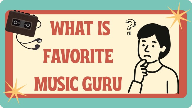 What Is Favorite Music Guru