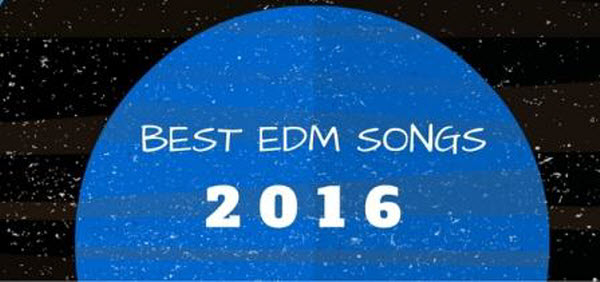 2016 top EDM songs