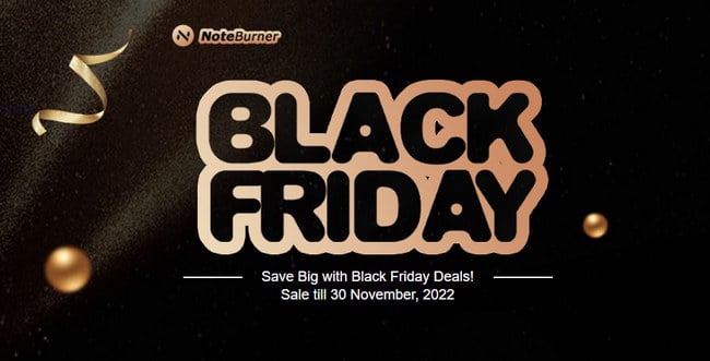 NoteBurner Black Friday Sales 2022