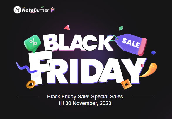 NoteBurner Black Friday Sales 2023