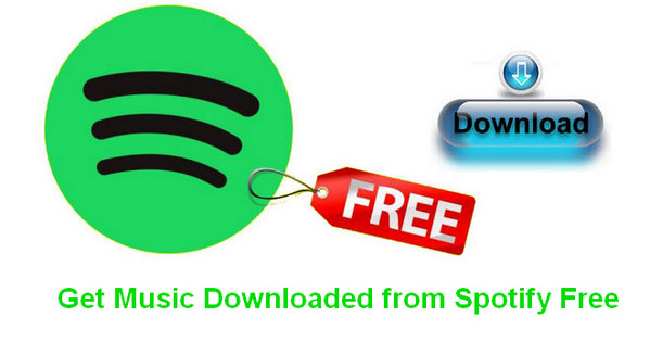 How to Get Music Downloaded from Spotify Free